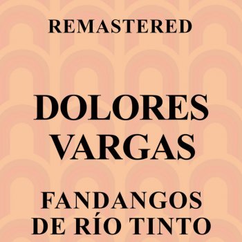 Dolores Vargas Aires de San Fernando - Remastered
