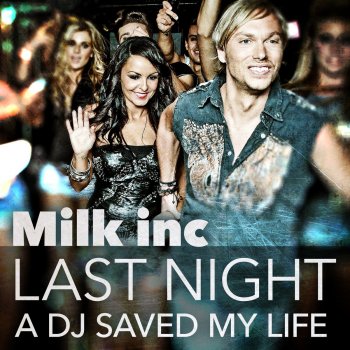 Milk Inc. Last Night a DJ Saved My Life (Radio Edit) [Instrumental]