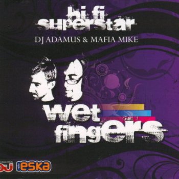 Wet Fingers Keep on movin' (Saturday night) (club mix)