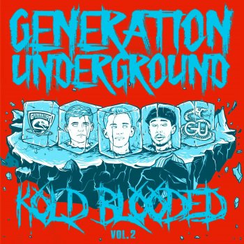 Исполнитель Generation Underground, альбом Kold Blooded, Vol. 2
