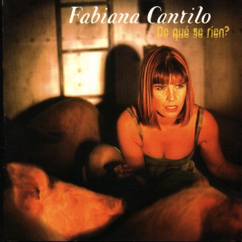 Fabiana Cantilo ¿De qué se ríen?