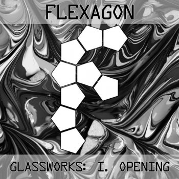 Flexagon Glassworks: I. Opening