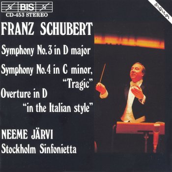 Stockholm Sinfonietta feat. Neeme Järvi Symphony No. 3 in D Major, D. 200: III. Menuetto: Vivace