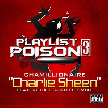 Chamillionaire feat. Rock D. & Killer Mike Charlie Sheen
