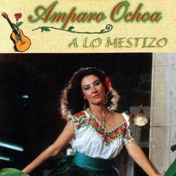 Amparo Ochoa La Corregidora