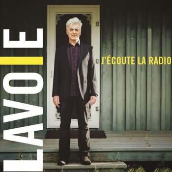 Daniel Lavoie J'écoute la radio