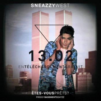 Sneazzy West Vous ne l'êtes pas