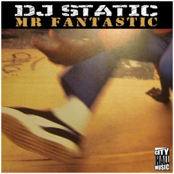 DJ Static Mr. Fantastic