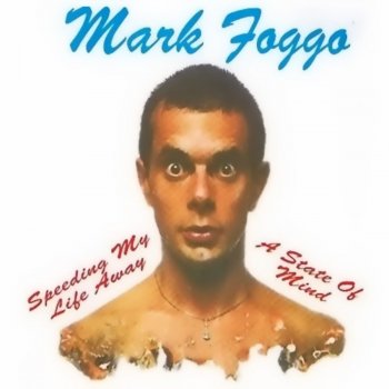 Mark Foggo Out of Place