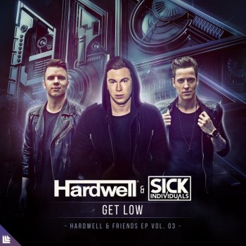 Hardwell feat. Sick Individuals Get Low