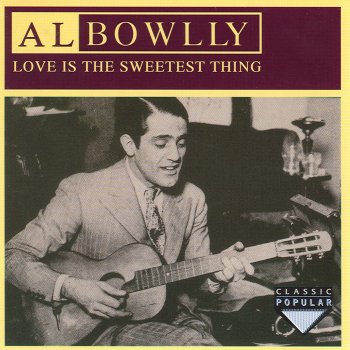 Al Bowlly Waltzing In A Dream