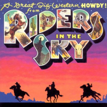 Riders In the Sky A Hundred and Sixty Acres