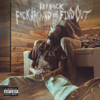 Key Glock F**k Around & Find Out