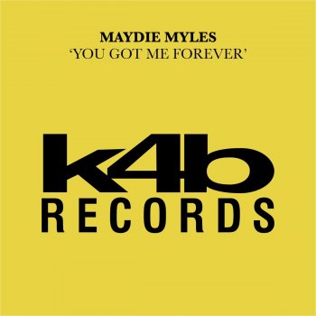 Maydie Myles You Got Me Forever (Orchestrated Dub)