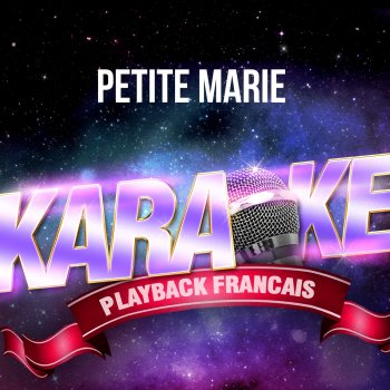 Karaoké Playback Français Petite Marie (Karaoké Playback Instrumental) [Rendu célèbre par Francis Cabrel]