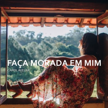 Carol Avelar Faça Morada em Mim