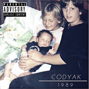 Codyak If Tomorrow Never Comes