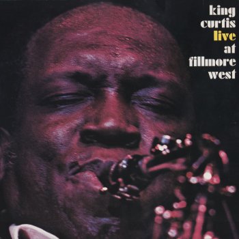 King Curtis Soul Serenade - Live @ Fillmore West