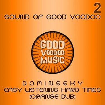 Domineeky Easy Listening Hard Times (Orange Dub)