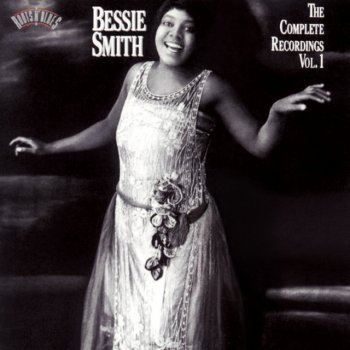 Bessie Smith If You Don't, I Know Who Will