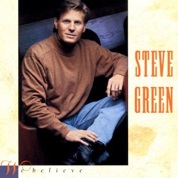 Steve Green We Believe