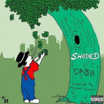 Da$h Shaded
