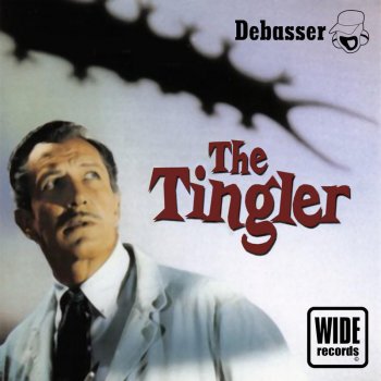 Debasser The Tingler