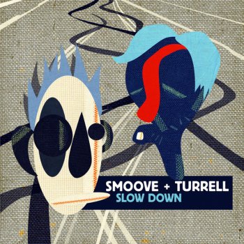 Smoove & Turrell Slow Down - Instrumental