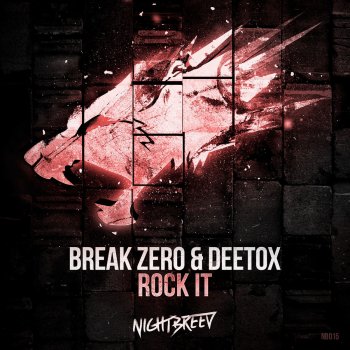 Break Zero feat. Deetox Rock it - Original Mix