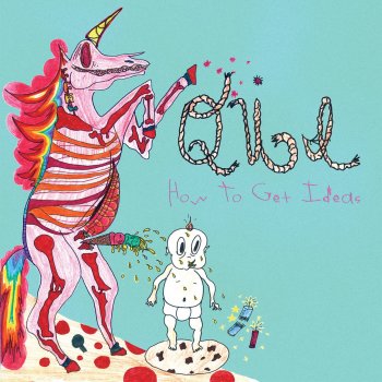 Исполнитель Qui, альбом How to Get Ideas
