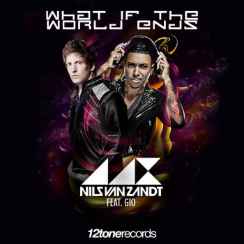 Nils Van Zandt feat. Gio What If the World Ends (Unplugged)