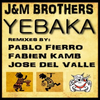 J&M Brothers Yebaka (Pablo Fierro Remix)