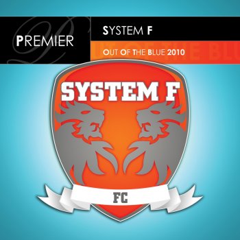 System F Out of the Blue 2010 (Laidback Luke Remix)