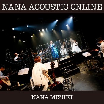 Nana Mizuki COSMIC LOVE (NANA ACOUSTIC ONLINE Ver.)