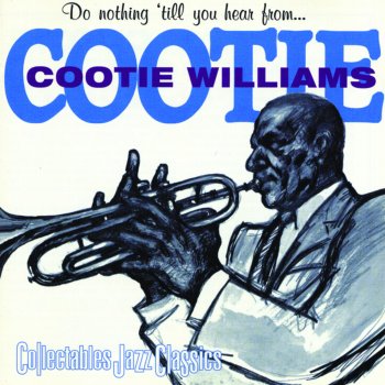 Cootie Williams Don't Get Around Much Anymore