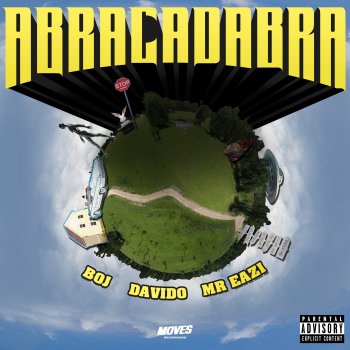 Boj feat. Davido & Mr Eazi Abracadabra