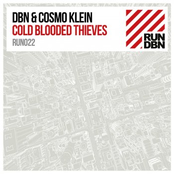 DBN, Cosmo Klein Cold Blooded Thieves