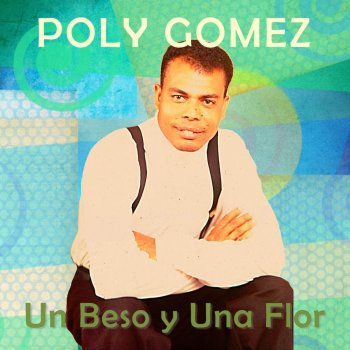 Poly Gomez Algo Mas Que Un Amigo