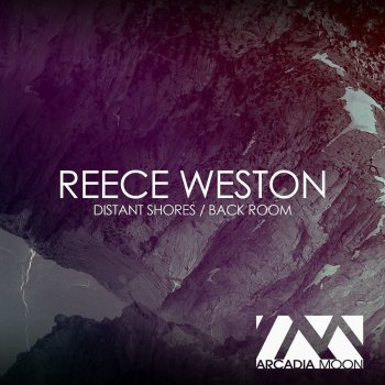 Исполнитель Reece Weston, альбом Distant Shores / Backroom