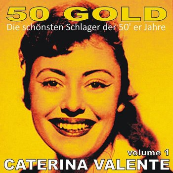 Caterina Valente Est Ist So Schön Bei Dir