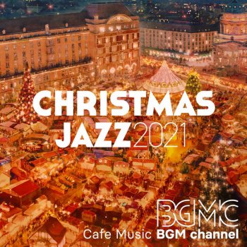 Cafe Music BGM channel We Three Kings of Orient Are