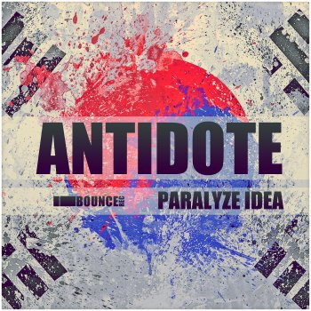 Paralyze Idea Antidote (Original Mix)