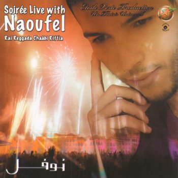 Исполнитель Naoufel, альбом Soirée live (Raï, reggada, chaâbi, riffia)