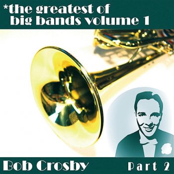 Bob Crosby Honkey Tonk Train Blues