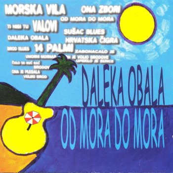 Daleka Obala Od Mora Do Mora