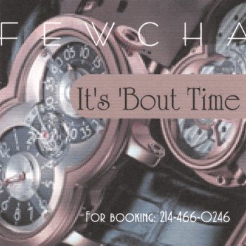 Исполнитель Fewcha, альбом Its Bout Time