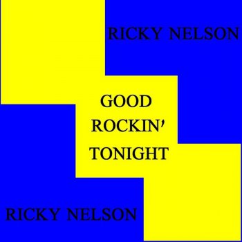 Ricky Nelson Whole Lotta Shakin' Going on