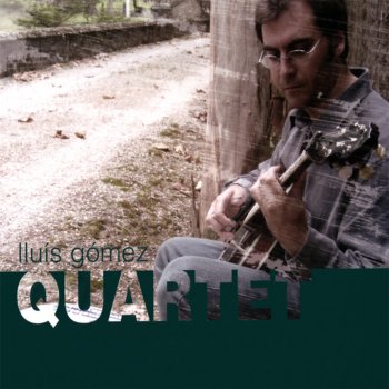 Исполнитель Lluís Gómez, альбом Quartet