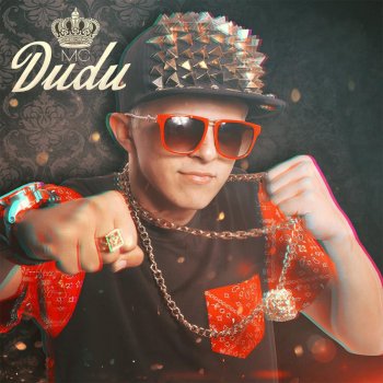 Mc Dudu Mega Ostentação