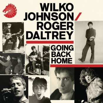 Wilko Johnson / Roger Daltrey Can You Please Crawl Out Your Window